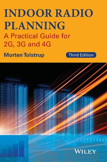 Indoor Radio Planning: A Practical Guide for 2g, 3g and 4g