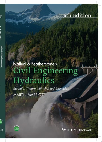 Nalluri And Featherstone's Civil Engineering Hydraulics Essential Theory with Worked Examples
