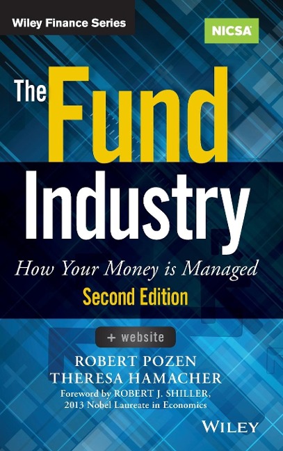 The Fund Industry: How Your Money Is Managed