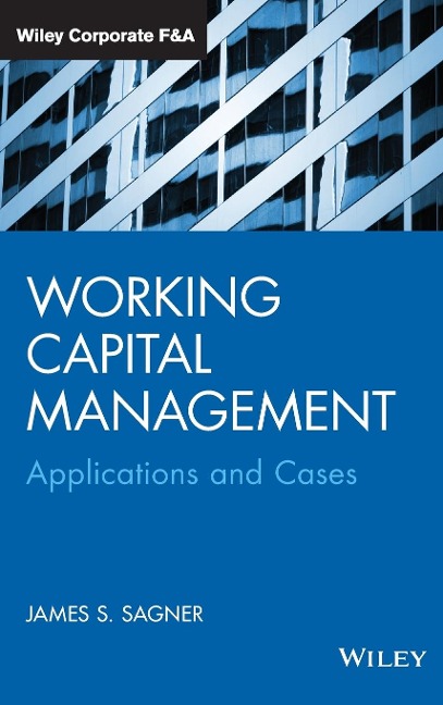 Working Capital Management: Applications and Case Studies