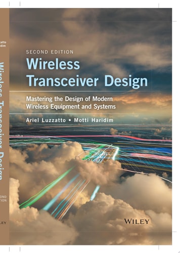 Wireless Transceiver Design Mastering the Design of Modern Wireless Equipment and Systems