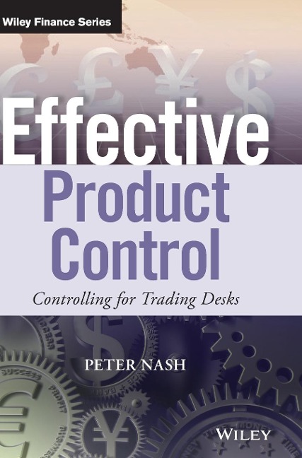 Effective Product Control: Controlling for Trading Desks