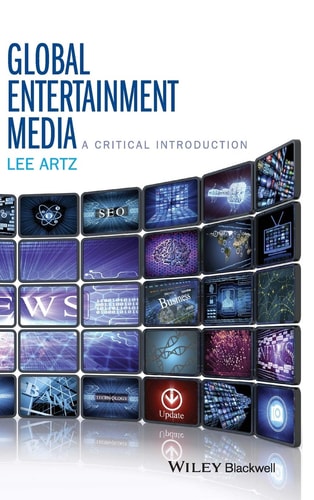 Global Entertainment Media: A Critical Introduction