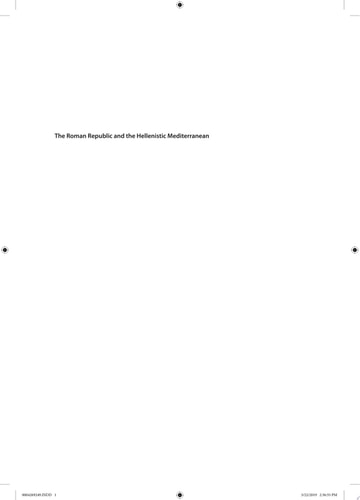 The Roman Republic and the Hellenistic Mediterranean From Alexander to Caesar