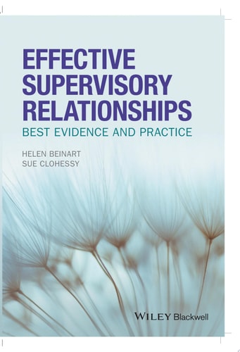 Effective Supervisory Relationships Best Evidence and Practice