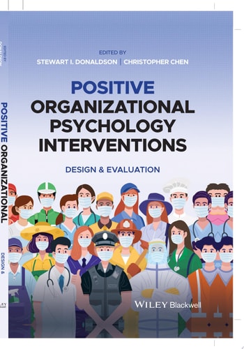 Positive Organizational Psychology Interventions Design and Evaluation