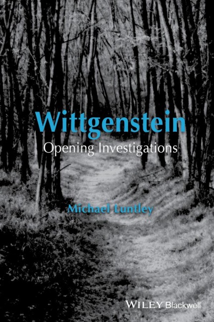 Wittgenstein: Opening Investigations