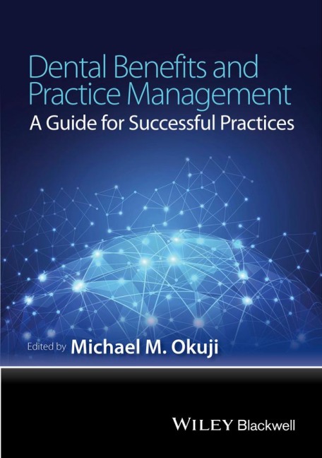 Dental Benefits and Practice Management: A Guide for Successful Practices