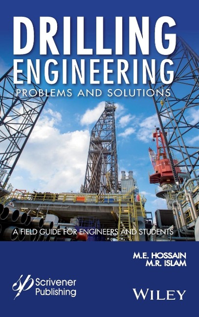 Drilling Engineering Problems and Solutions: A Field Guide for Engineers and Students