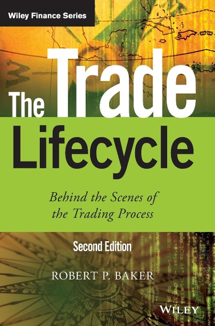 The Trade Lifecycle: Behind the Scenes of the Trading Process