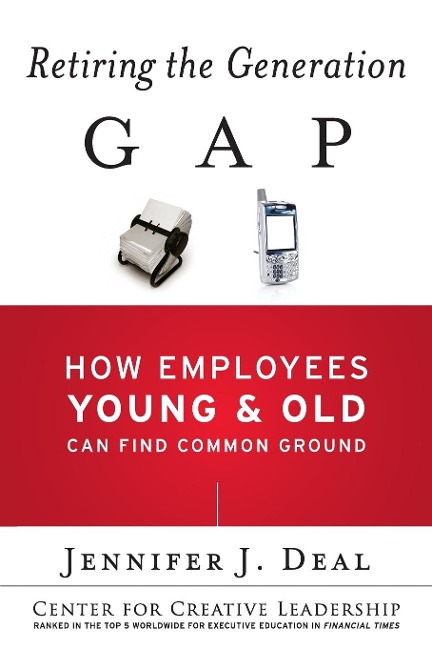 Retiring the Generation Gap: How Employees Young and Old Can Find Common Ground