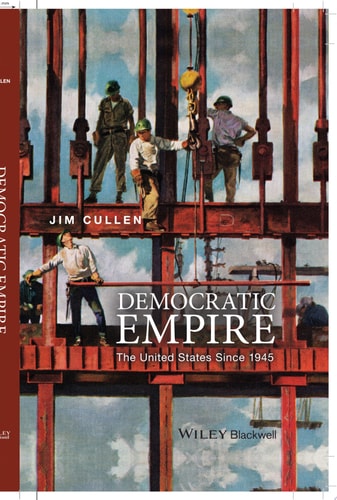 Democratic Empire The United States Since 1945