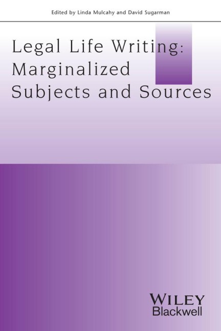 Legal Life Writing: Marginalized Subjects and Sources