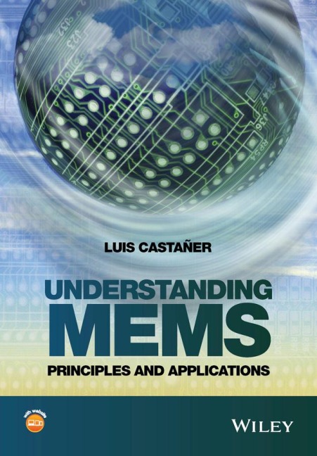 Understanding Mems: Principles and Applications