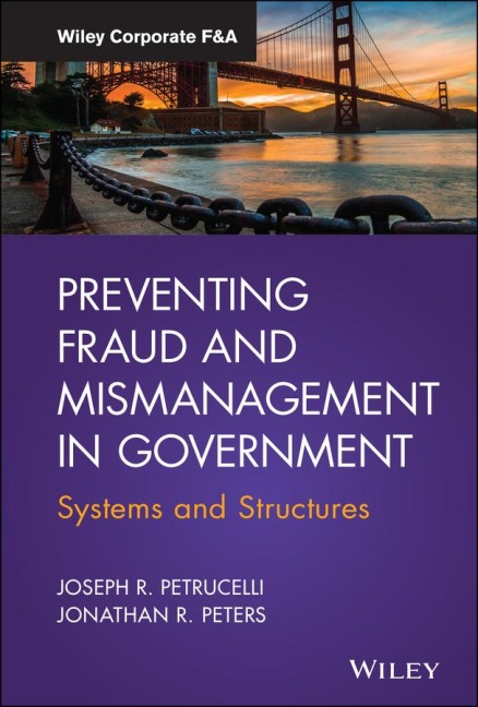 Preventing Fraud and Mismanagement in Government: Systems and Structures