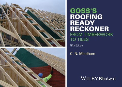 Gosss Roofing Ready Reckoner: From Timberwork to Tiles