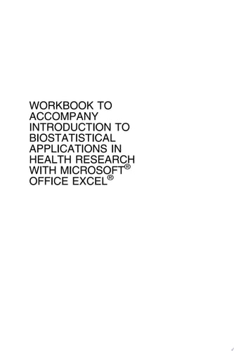 Introduction to Biostatistical Applications in Health Research with Microsoft Office Excel, Workbook