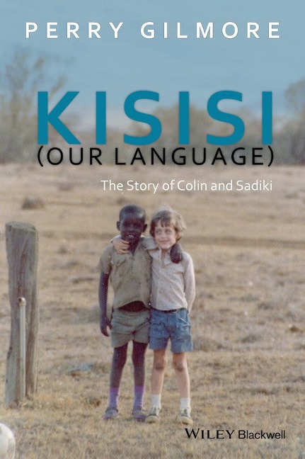 Kisisi (Our Language): The Story of Colin and Sadiki