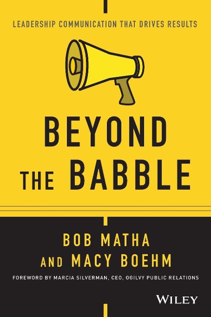 Beyond the Babble: Leadership Communication That Drives Results