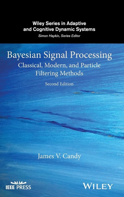 Bayesian Signal Processing: Classical, Modern, and Particle Filtering Methods