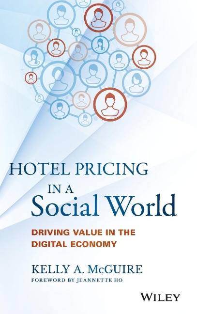 Hotel Pricing in a Social World: Driving Value in the Digital Economy
