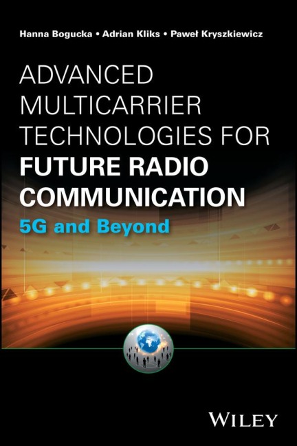 Advanced Multicarrier Technologies for Future Radio Communication: 5g and Beyond