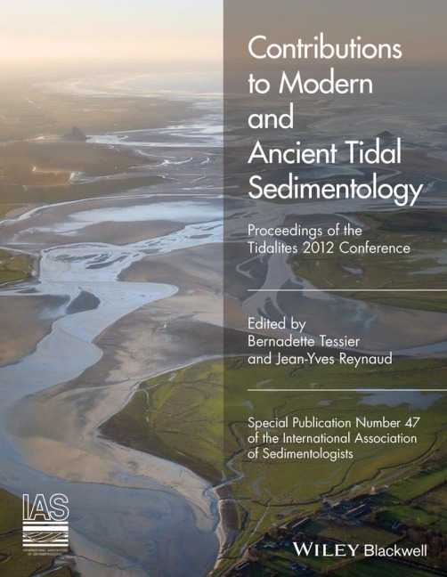 Contributions to Modern and Ancient Tidal Sedimentology: Proceedings of the Tidalites 2012 Conference