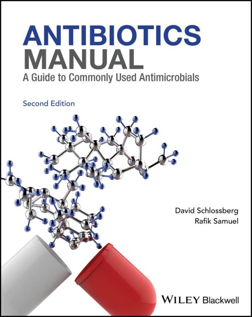 Antibiotics Manual: A Guide to Commonly Used Antimicrobials