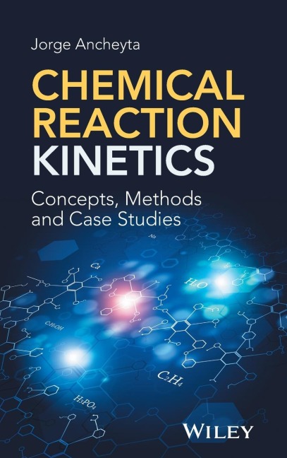 Chemical Reaction Kinetics: Concepts, Methods and Case Studies