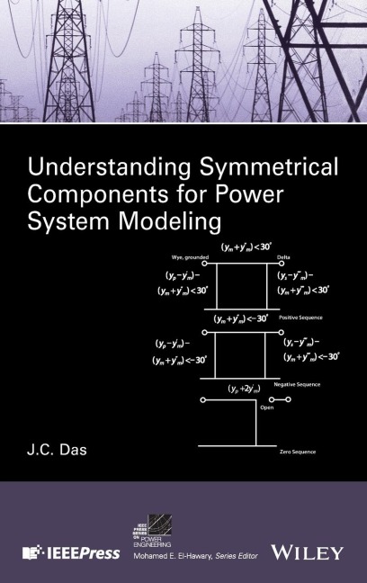 Understanding Symmetrical Components for Power System Modeling