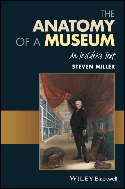 The Anatomy of a Museum: An Insiders Text