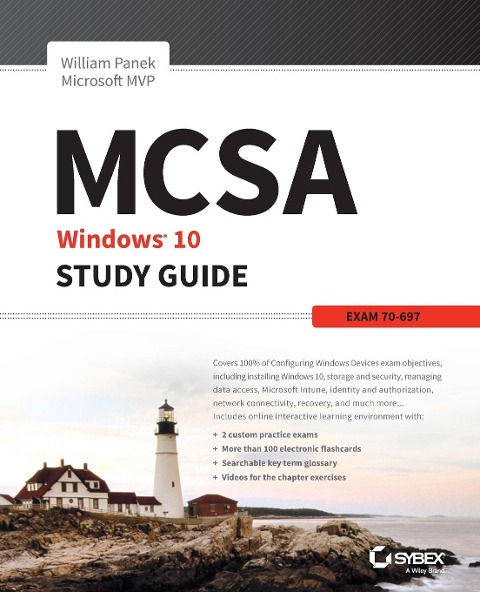 McSa Microsoft Windows 10 Study Guide: Exam 70-697