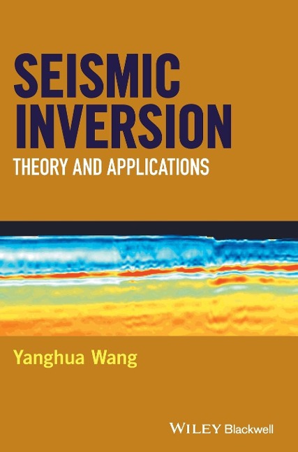 Seismic Inversion: Theory and Applications