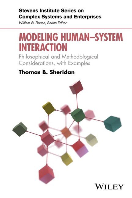 Modeling Human-System Interaction: Philosophical and Methodological Considerations, with Examples