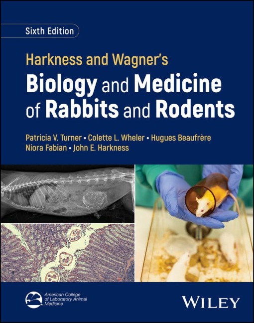 Harkness and Wagners Biology and Medicine of Rabbits and Rodents