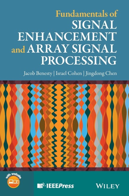 Fundamentals of Signal Enhancement and Array Signal Processing