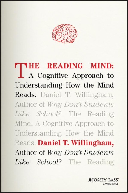 The Reading Mind: A Cognitive Approach to Understanding How the Mind Reads