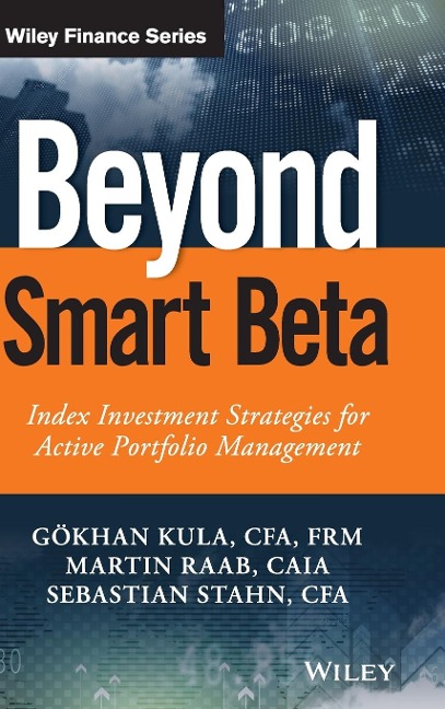Beyond Smart Beta: Index Investment Strategies for Active Portfolio Management