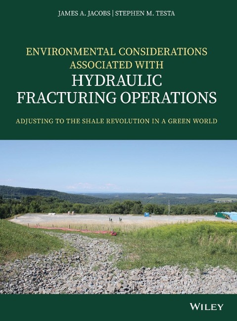 Environmental Considerations Associated with Hydraulic Fracturing Operations: Adjusting to the Shale Revolution in a Green World
