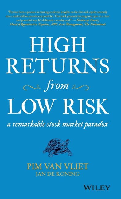 High Returns from Low Risk: A Remarkable Stock Market Paradox