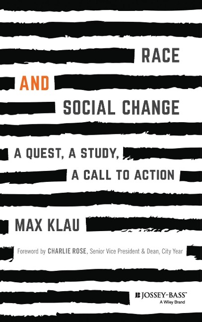 Race and Social Change: A Quest, A Study, A Callto Action