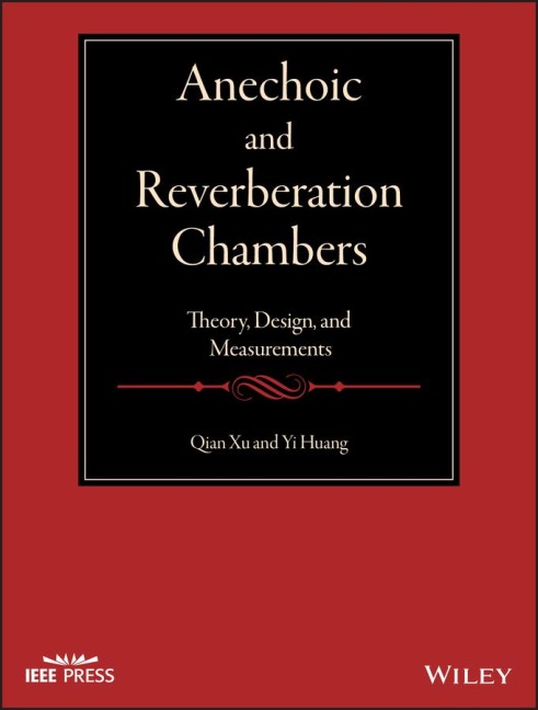 Anechoic and Reverberation Chambers: Theory, Design, and Measurements