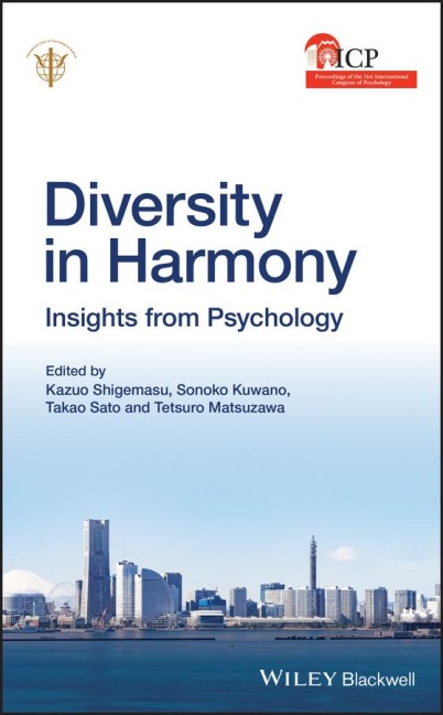 Diversity in Harmony: Insights from Psychology - Proceedings of the 31st International Congress of Psychology