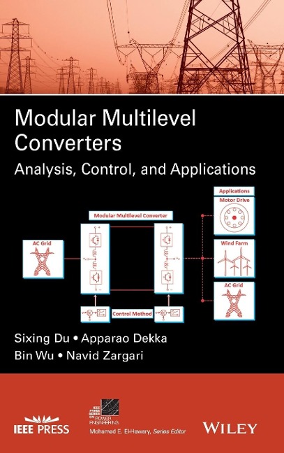 Modular Multilevel Converters: Analysis, Control, and Applications