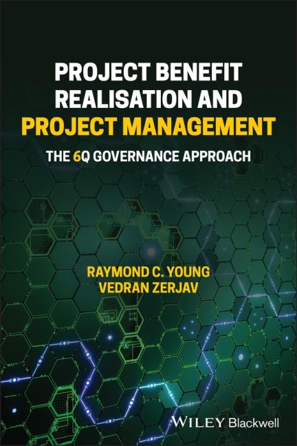 Project Benefit Realisation and Project Management: The 6q Governance Approach
