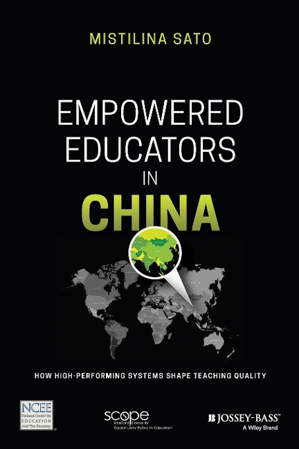 Empowered Educators in China: How High-Performing Systems Shape Teaching Quality