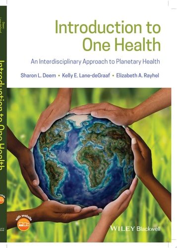 Introduction to One Health An Interdisciplinary Approach to Planetary Health