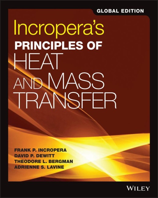 Incroperas Principles of Heat and Mass Transfer, Global Edition
