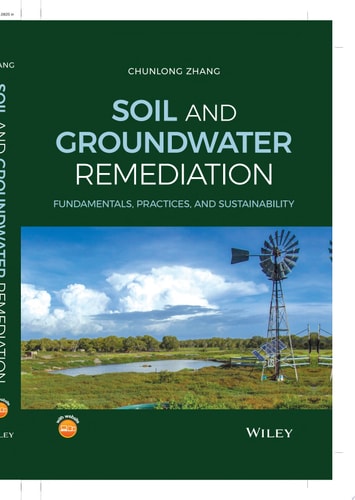Soil and Groundwater Remediation Fundamentals, Practices, and Sustainability
