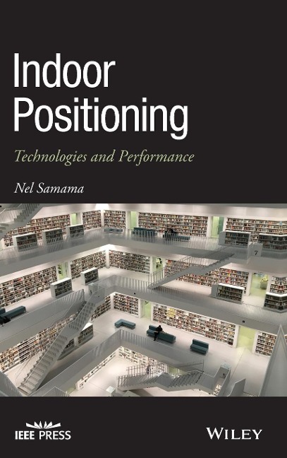 Indoor Positioning: Technologies and Performance